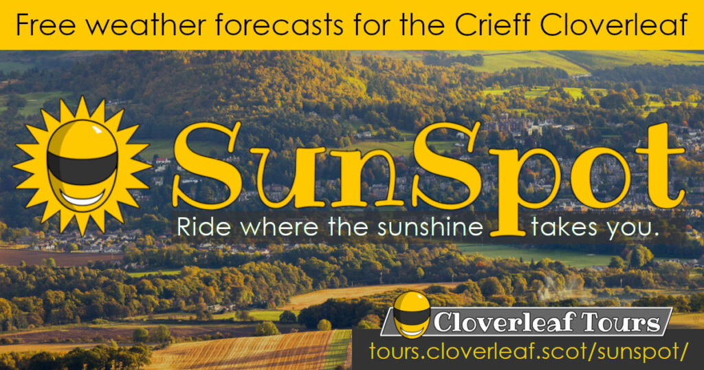 SunSpot, a weather forecast tool for the Crieff Cloverleaf motorcycle touring routes in Scotland, by Cloverleaf Tours